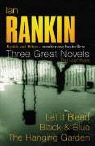 Ian Rankin - Three Great Novels