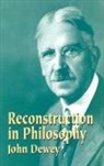 John Dewey - Reconstruction in Philosophy