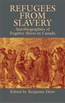 Benjamin Drew, Benjamin/ Edelstein Drew, Benjamin Drew - Refugees From Slavery