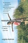 Virginia Holman, Holman Virginia - Rescuing Patty Hearst