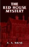 A. A. Milne - The Red House Mystery