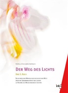 Jeiler-Heitmann, Waltraud Jeiler-Heitmann, Waltraud C Jeiler-Heitmann, Waltraud C. Jeiler-Heitmann - Der Weg des Lichts. Bd.1
