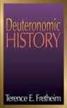 Terence E. Fretheim, Lloyd R. Bailey, Victor Paul Furnish - Deuteronomic History