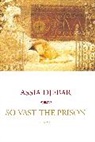 Assia Djebar, Betsy Wing - So vast the prison