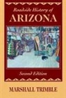 Marshall Trimble - Roadside History of Arizona