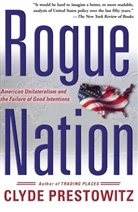 Clyde Prestowitz, Clyde V Prestowitz, Clyde V. Prestowitz - Rogue Nation