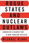 Michael Klare, Michael T. Klare - Rogue States