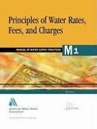 American Water Works Association, Awwa (American Water Works Association), Not Available (NA), Awwa (American Water Works Association) - Principles of Water Rates, Fees, and Charges