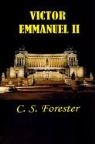C. S. Forester - Victor Emmanuel II