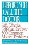 Michael Castleman, Bobbie Hasselbring, a Simons, Anne Simons, Anne Md Simons, M. D. Anne Simons - Before You Call the Doctor