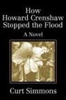 Curt Simmons - How Howard Crenshaw Stopped the Flood