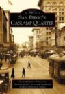 Gaslamp Quarter Association, San Diego Historical Society, The San Diego Historical Society - San Diego's Gaslamp Quarter