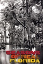 Jeff Klinkenberg, Jeff/ White Klinkenberg - Seasons of Real Florida