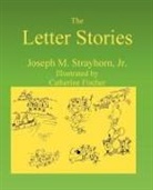Joseph M. Strayhorn, Catherine Fischer - The Letter Stories