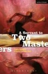 Carlo Goldoni, Carlo Hall Goldoni, Lee Hall, Joseph Farrell - Servant to Two Masters'