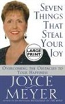 Joyce Meyer - Seven Things That Steal Your Joy