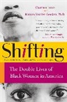 Charisse Jones, Charisse/ Shorter-Gooden Jones, Kumea Shorter-Gooden - Shifting