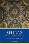 John Limbert, John W Limbert, John W. Limbert - Shiraz in the Age of Hafez