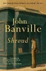 John Banville - Shroud