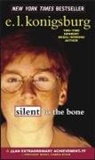 E L Konigsburg, E. L. Konigsburg, E.L. Konigsburg - Silent to the Bone