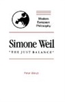 Peter Winch, Robert B. Pippin - Simone Weil 'The Just Balance'