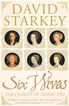 David Starkey, Dr David Starkey - Six Wives