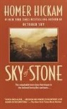 Homer Hickam, Homer H. Hickam, Hickam Homer - Sky of Stone