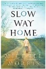 Michael Morris, Morris Michael - Slow Way Home