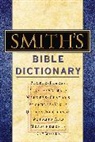 w peloubet Smith, William Smith, Thomas Nelson Publishers - Dict of the bible -a-