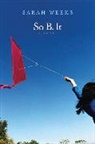 Sarah Weeks, Weeks Sarah - So B. It