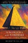 Robert W Fuller, Robert W. Fuller - Somebodies and nobodies