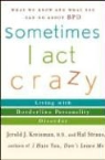 Jerold J. Kreisman, Jerold J. Straus Kreisman, Hal Straus - Sometimes I Act Crazy