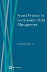 Graeme Wheeler, World Bank Group - Sound Practice in Government Debt Management