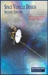 James R French, James R. French, Michael D Griffin, Michael D. Griffin, Michael D./ French Griffin, M Griffin and J French - Space Vehicle Design
