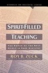 Thomas Nelson Publishers, Roy Zuck, Roy B. Zuck, Roy B./ Swindoll Zuck, Charles R. Swindoll, Charles R. Dr Swindoll - Spirit Filled Teaching