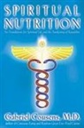 Gabriel Cousens, M.D. Cousens - Spiritual Nutrition and the Rainbow Diet