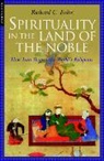 Richard Foltz, Richard C. Foltz, Richard C Folz, Richard C. Folz - Spirituality In The Land Of The Noble