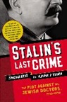 Jonathan Brent, Jonathan/ Naumov Brent, Vladimir Naumov - Stalin's Last Crime