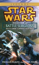 Steve Perry, Michael Reaves - Star Wars Medstar 1: Battle Surgeons