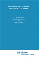 Ya Belopolskaya, Ya I Belopolskaya, Ya. I. Belopolskaya, Ya.I. Belopolskaya, Yu L Dalecky, Yu. L. Dalecky... - Stochastic Equations and Differential Geometry