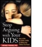 Michael P. Nichols, Michael P. (Lehigh University Nichols, Nichols Michael P. - Stop Arguing with Your Kids