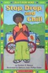 Derrick Barnes, Derrick D./ Phillips-Duke Barnes, Barbara Duke, Inc Staff Scholastic, Barbara Duke - Stop, Drop, and Chill