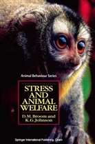 D Broom, D. M. Broom, D.M. Broom, Donald M. Broom, K G Johnson, K. G. Johnson... - Stress and Animal Welfare