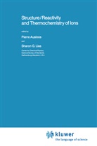 Pierr Ausloos, Pierre Ausloos, G Lias, G Lias, Sharon G. Lias - Structure/Reactivity and Thermochemistry of Ions