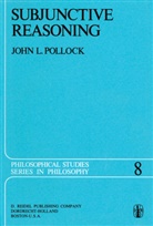 J L Pollock, J. L. Pollock, J.L. Pollock - Subjunctive Reasoning