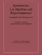 J. Rgen Fuchs, J¿rgen Fuchs, Jurgen Fuchs, Christoph Schweigert, Peter Landshoff - Symmetries, Lie Algebras and Representations