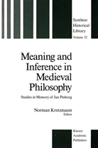 Norma Kretzmann, Norman Kretzmann - Meaning and Inference in Medieval Philosophy