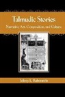 Jeffrey L. Rubenstein - Talmudic Stories