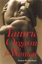 Diana Richardson - Tantric orgasm for women