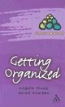Derek Bowdon, Angela Thody, Angela Bowden Thody, Anglea Thody - Getting Organized
